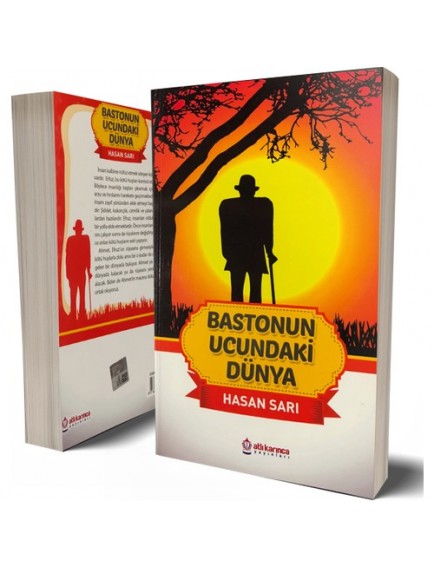 Bastonun Ucundaki Dünya - Hasan Sarı - Atlıkarınca Yayınları