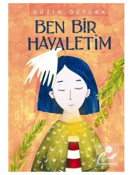 Ben Bir Hayaletim - Güzin Öztürk - Tudem Yayınları