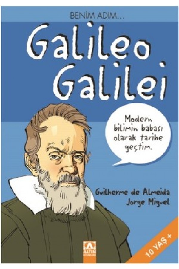 Benim Adım... Galileo Galilei - Kolektif - Altın Yayınları
