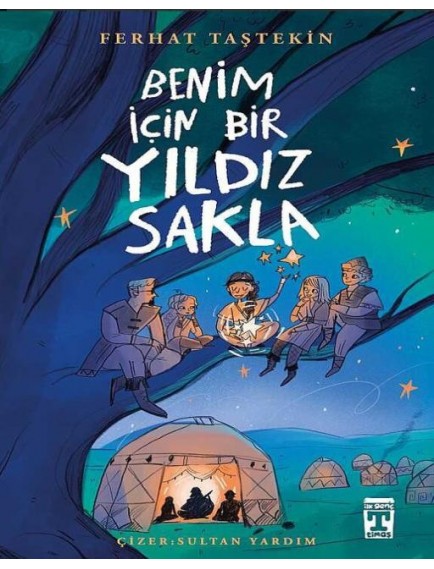 Benim İçin Bir Yıldız Sakla - Ferhat Taştekin - Timaş Yayınları
