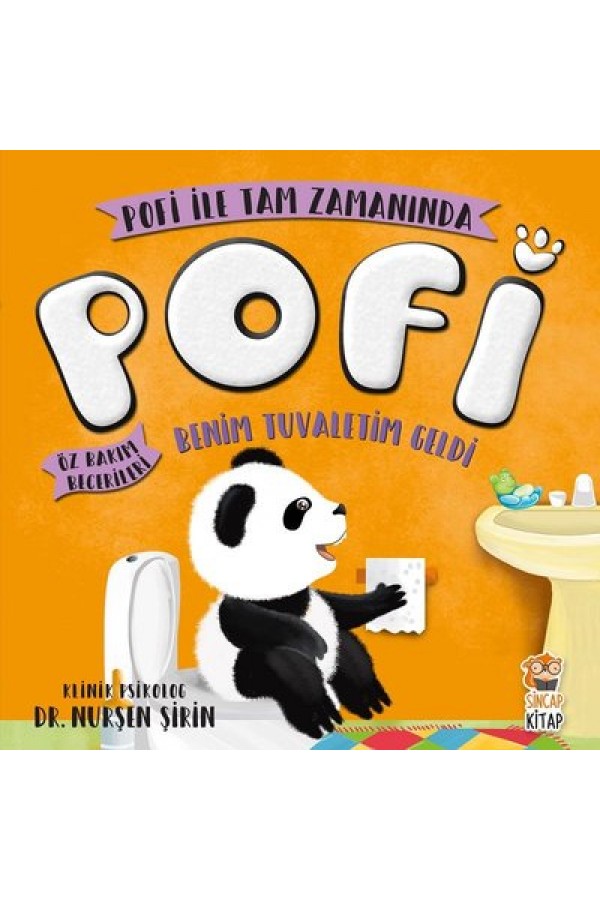 Benim Tuvaletim Geldi / Pofi - Nurşen Şirin - Sincap Kitap Yayınları