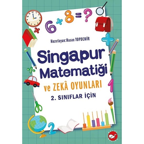 Beyaz Balina Yayınları 2. Sınıf Singapur Matematiği Ve Zeka Oyunları