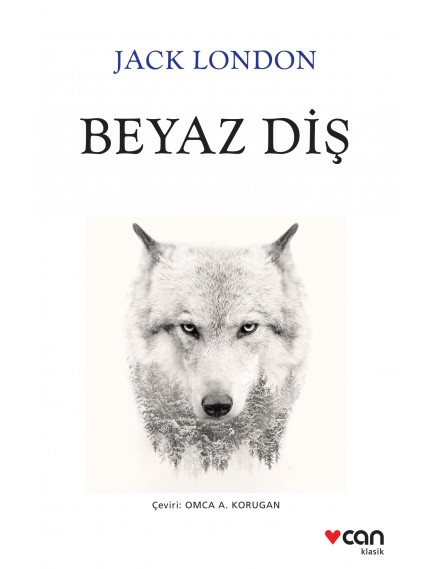 Beyaz Diş Jack London - Jack London - Can Yayınları Beyaz Diş Jack London - Jack London - Can Yayınları