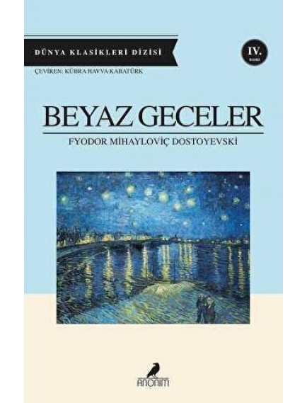 Beyaz Geceler - Fyodor Mihayloviç Dostoyevski - Anonim Yayınları