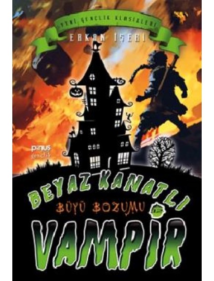 Beyaz Kanatlı Vampir 12 - Büyü Bozumu - Erkan İşeri - Pinus Kitap