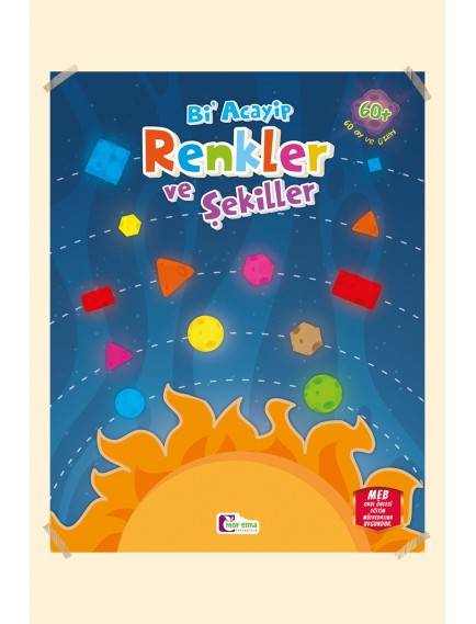 Bi Acayip Renkler Ve Şekiller - Zarife Üspolat Yazıcı - Mor Elma Yayınları