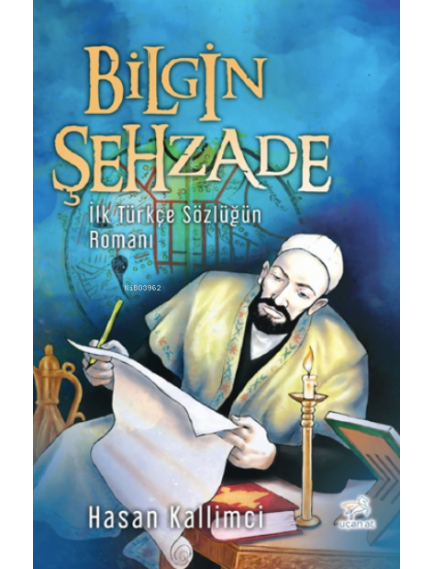 Bilgin Şehzade Hasan Kallimci Uçan At Yayınları