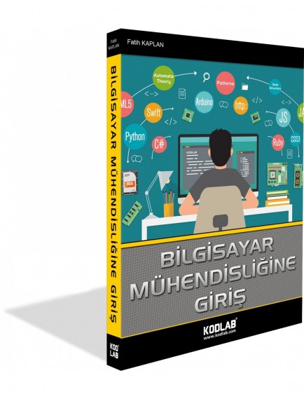 Bilgisayar Mühendisliğine Giriş El Kitabı - Fatih Kaplan - Kodlab Yayınları