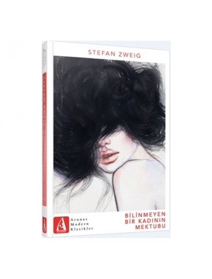 Bilinmeyen Bir Kadının Mektubu - Stefhan Zweig - Arunas Yayınları