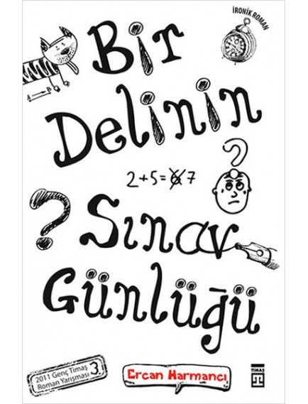 Bir Delinin Sınav Günlüğü - Ercan Harmancı - Timaş Yayınları