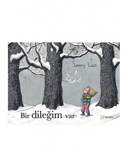Bir Dileğim Var - Jimmy Liao - Desen Yayınları