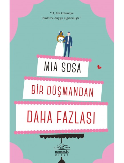 Bir Düşmandan Deha Fazlası - Mia Sosa - Nemesis Kitap Yayınları