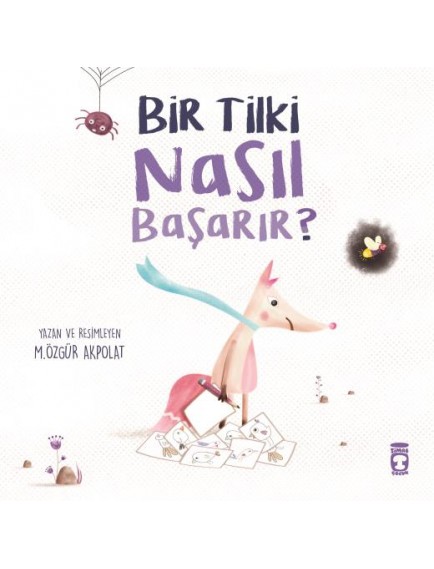 Bir Tilki Nasıl Başarır / Timaş