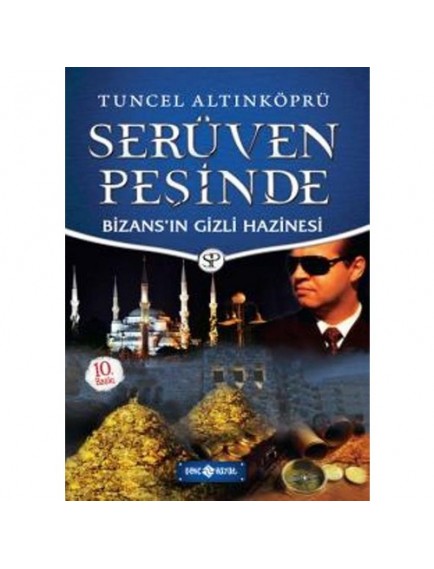 Bizans'ın Gizli Hazinesi / Serüven Peşinde 3 - Tuncel Altınköprü - Genç Hayat Yayınları