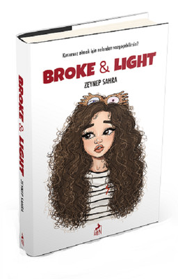 Broke Light (Ciltli) - Zeynep Sahra - Ren Yayınları