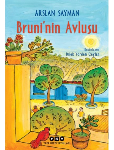 Bruni’nin Avlusu - Arslan Sayman - Yapı Kredi Yayınları