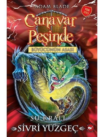 Büyücünün Asası / Canavar Peşinde 53 - Adam Blade - Beyaz Balina Yayınları