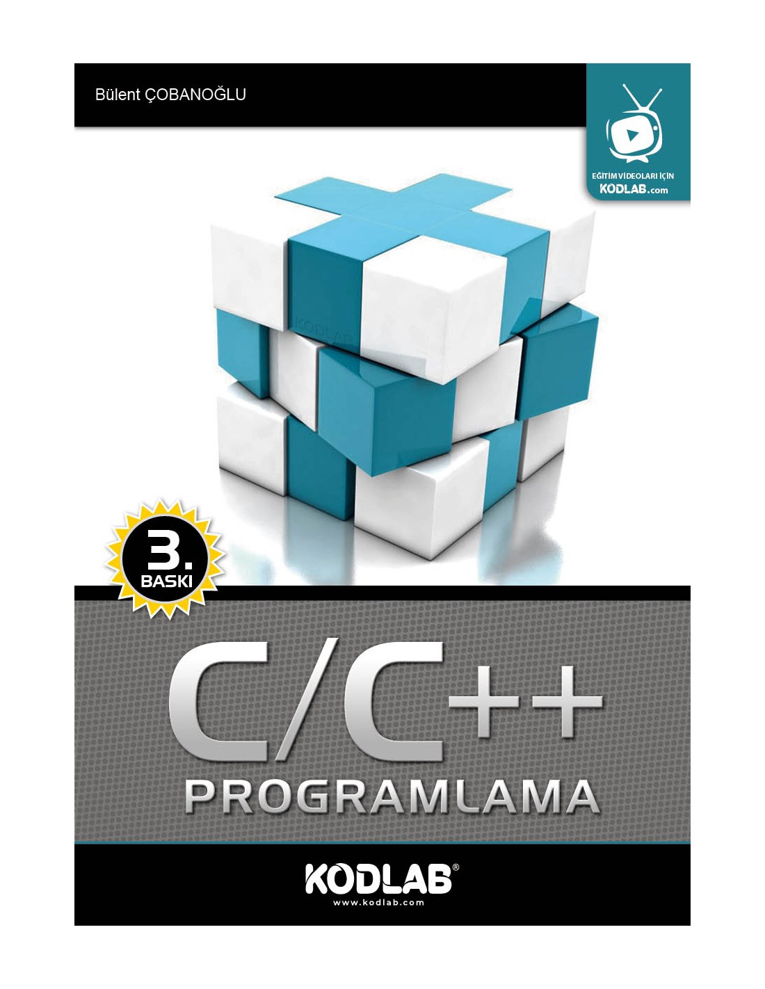 C/C++ Programlama - Bülent Çobanoğlu - Kodlab Yayınları