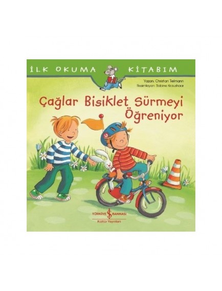 Çağlar Bisiklet Sürmeyi Öğreniyor - Christian Tielmann - İş Bankası Kültür Yayınları