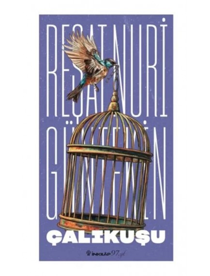 Çalıkuşu (Yeni Kapak) - Reşat Nuri Gültekin - İnkılap Yayınları