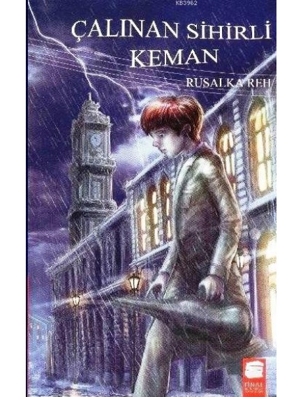 Çalınan Sihirli Keman - Rusalka Reh - Final Kültür Sanat Yayınları