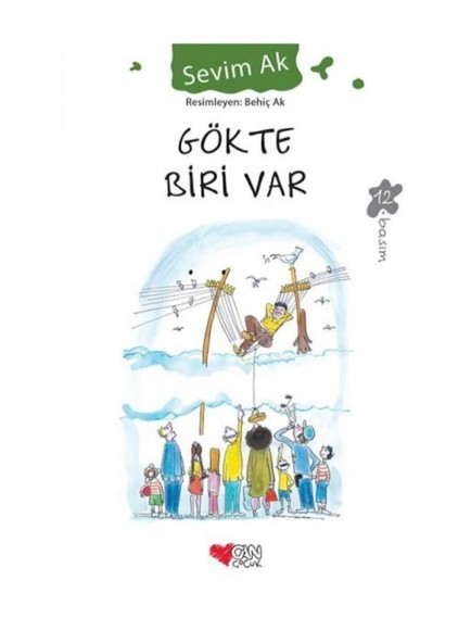 Can Çocuk Yayınları Gökte Biri Var - Sevim Ak