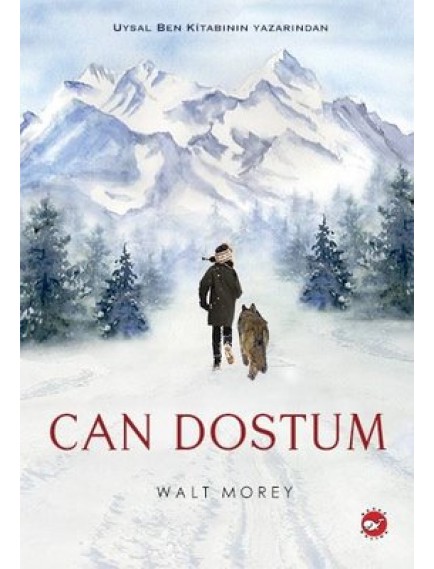 Can Dostum - Walt Morey - Beyaz Balina Yayınları