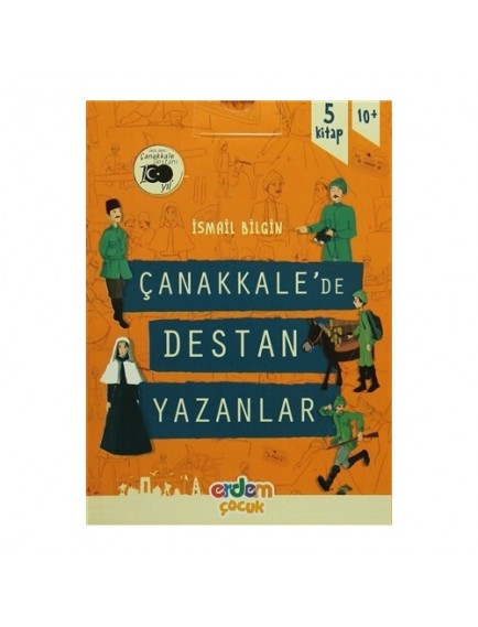 Çanakkale'De Destan Yazanlar (5 Kitap) - İsmail Bilgin - Erdem Yayınları