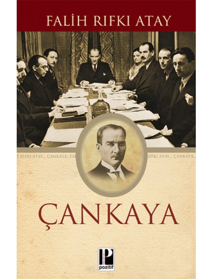 Çankaya - Falih Rıfkı Atay - Pozitif Yayınları