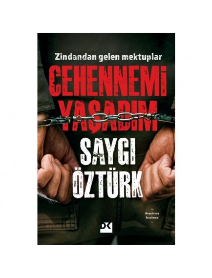 Cehennemi Yaşadım - Saygı Öztürk - Doğan Kitap