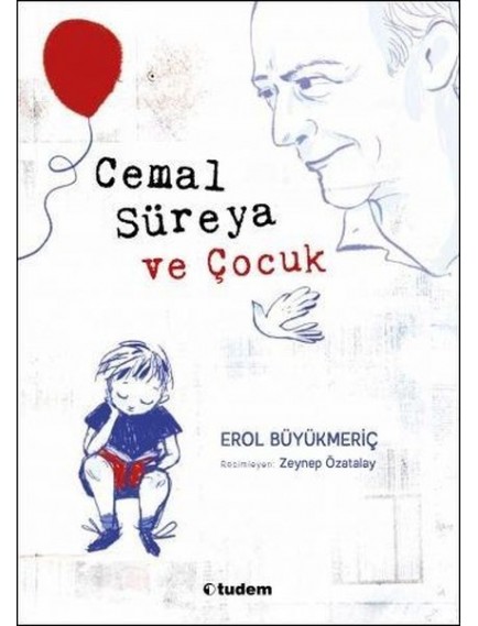 Cemal Süreya ve Çocuk - Erol Büyükmeriç - Tudem Yayınları