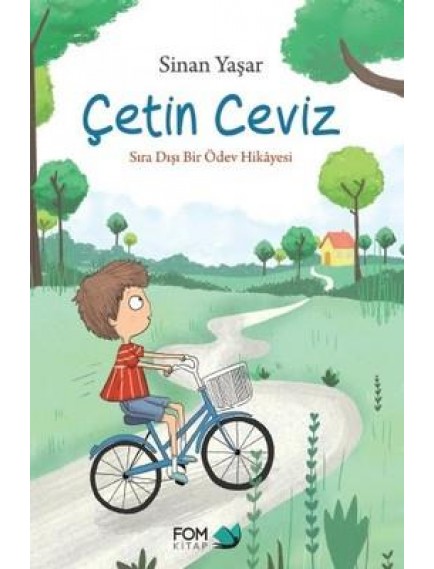 Çetin Ceviz / Sıra Dışı Bir Ödev Hikayesi- Sinan Yaşar - Fom Kitap Yayınları