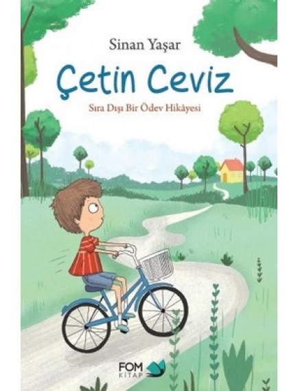 Çetin Ceviz / Sıra Dışı Bir Ödev Hikayesi- Sinan Yaşar - Fom Kitap Yayınları