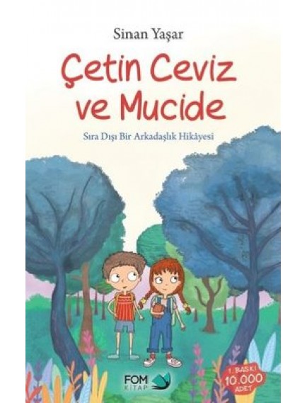 Çetin Ceviz ve Mucide - Sinan Yaşar - Fom Kitap Yayınları