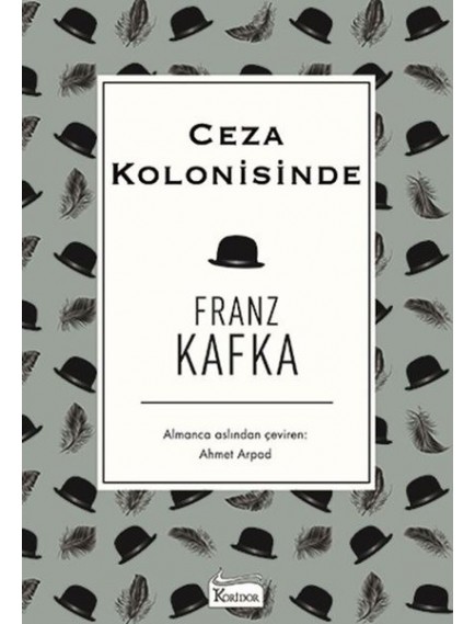 Ceza Kolonisinde (Bez Ciltli ) - Franz Kafka - Koridor Yayınları