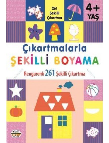 Çıkartmalarla Şekilli Boyama - Rengarenk 261 Şekilli Çıkartma - Kolektif - 0-6 Yaş Yayınları