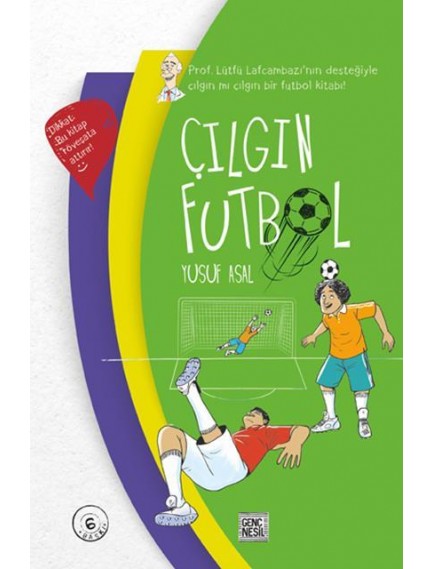 Çılgın Futbol - Yusuf Asal - Nesil Yayınları