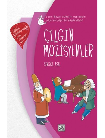 Çılgın Müzisyenler - Şengül Asal - Nesil Yayınları