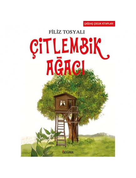 Çitlembik Ağacı - Filiz Tosyalı - Özyürek Yayınları