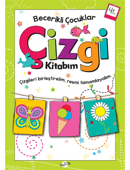 Çizgi Kitabım 4+ Yaş - Kolektif - Kukla Yayınları