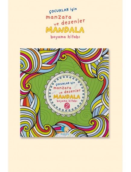 Çocuklar İçin Manzara Ve Desenler Mandala Boyama Kitabı-2 - Kolektif - Manan Yayınları