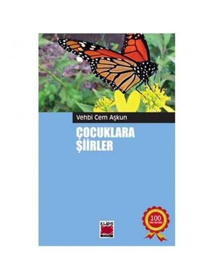 Çocuklara Şiirler - Vehbi Cem Aşkun - Elips Yayınları