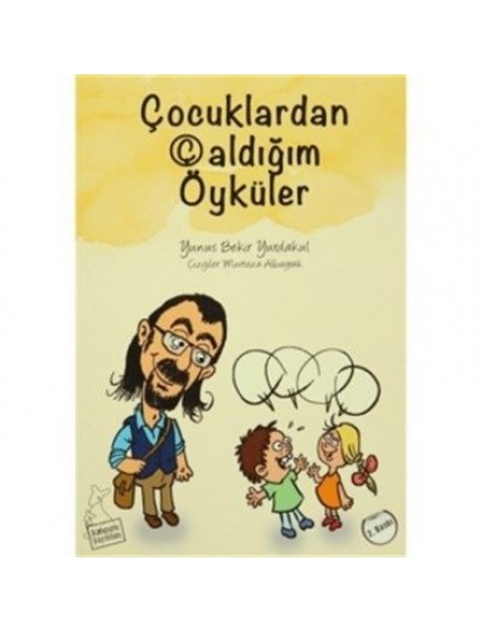 Kanguru Yayınları Çocuklardan Çaldığım Öyküler
