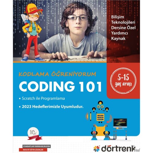 Kodlama Öğreniyorum Coding 101 (5 15 Yaş) - Fatih Alkan - Dörtrenk Yayınları