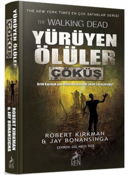 Çöküş / Yürüyen Ölüler - Jay Bonansinga - Ren Yayınları