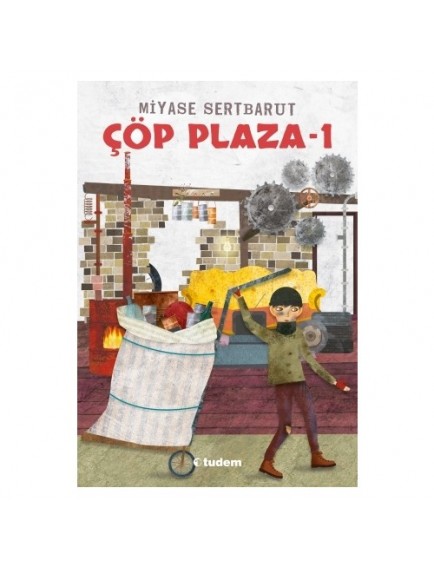Çöp Plaza 1 - Miyase Sertbarut - Tudem Yayınları