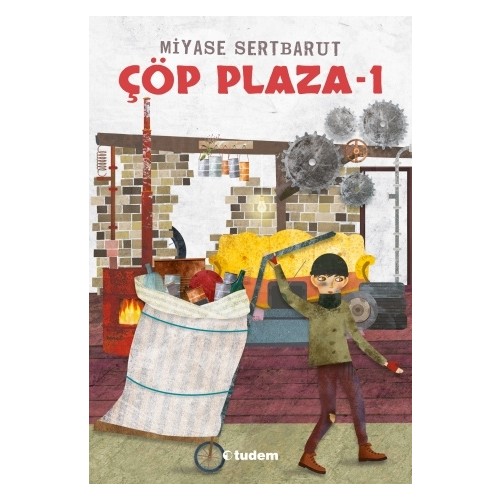 Çöp Plaza 1 - Miyase Sertbarut - Tudem Yayınları