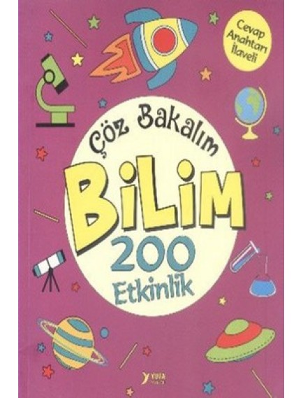 Çöz Bakalım Bilim 200 Etkinlik - Kolektif - Yuva Yayınları
