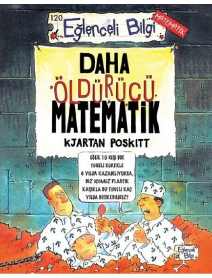 Daha Öldürücü Matematik - Kjartan Poskitt - Eğlenceli Bilgi Yayınları