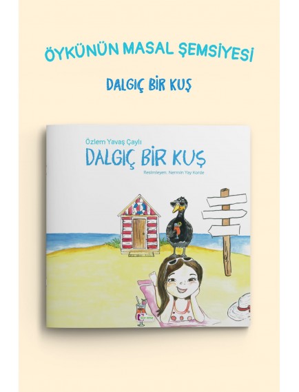 Dalgıç Bir Kuş - Özlem Yavaş Çaylı - Mor Elma Yayınları